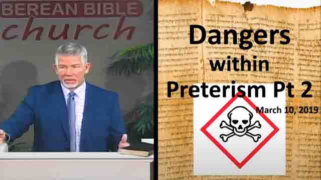 The Dangers of Preterism - pt 2